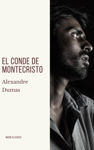 Alexandre Dumas. El conde de montecristo