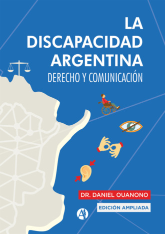 Daniel Ouanono. La discapacidad argentina