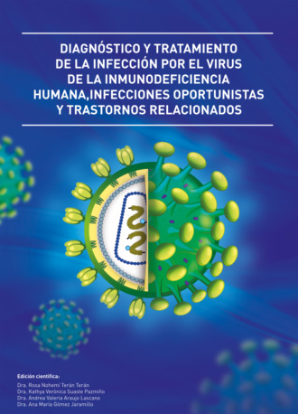 Rosa Nohemí Terán Terán. Diagnóstico y tratamiento de la infección por el virus de la inmunodeficiencia humana, Infecciones oportunistas y trastornos relacionados