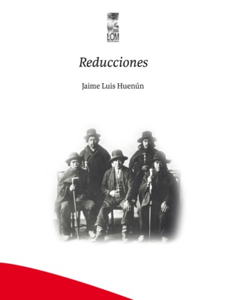 Jaime Luis Huen?n. Reducciones