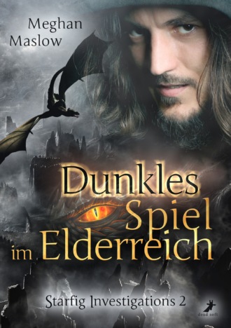 Meghan Maslow. Dunkles Spiel im Elderreich