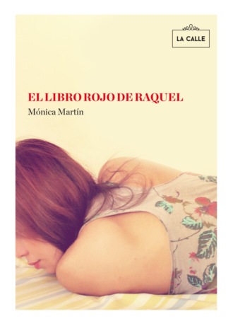 M?nica Mart?n G?mez. El libro rojo de Raquel