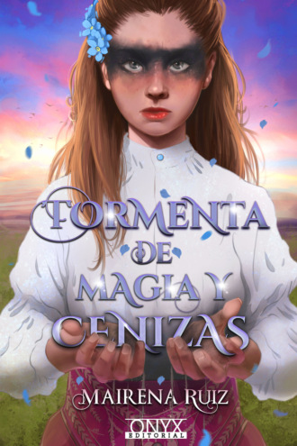 Mairena Ruiz. Tormenta de magia y cenizas