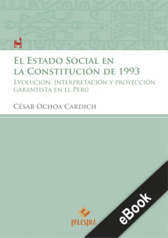 C?sar Ochoa. El estado Social en la Constituci?n de 1993