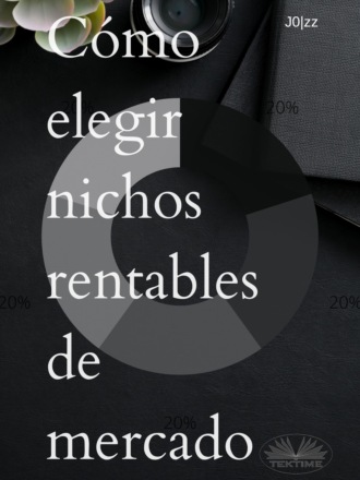 Обложка книги «Cómo Elegir Nichos Rentables De Mercado»