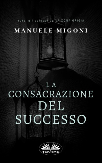 Обложка книги «La Consacrazione Del Successo»