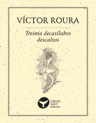 [V?ctor Roura. Treinta decasilabos descalzos