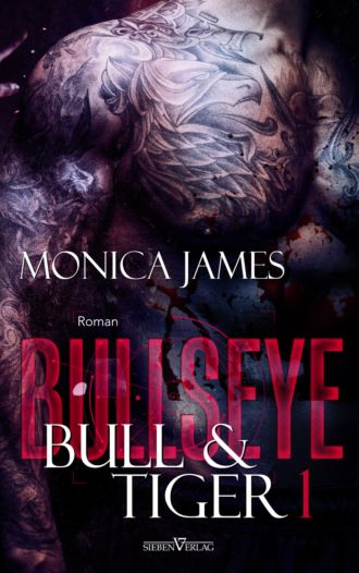 Monica James. Bullseye - Bull & Tiger