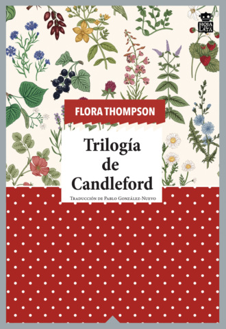 Flora Thompson. Trilog?a de Candleford