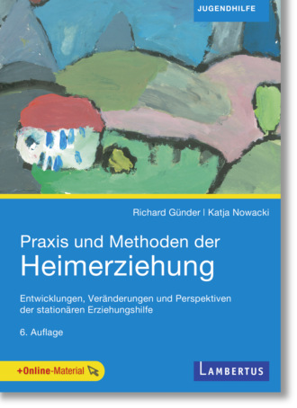 Katja Nowacki. Praxis und Methoden der Heimerziehung