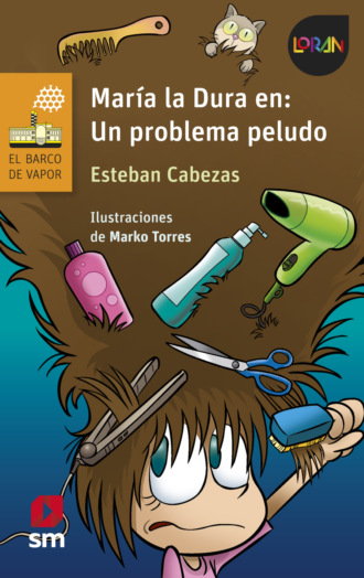 Esteban Cabezas. Mar?a la Dura en: un problema peludo