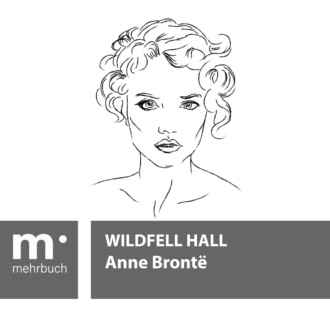 Anne Bronte. Wildfell Hall