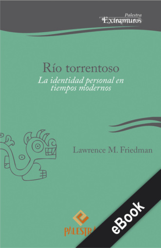 Lawrence M. Friedman. R?o torrentoso