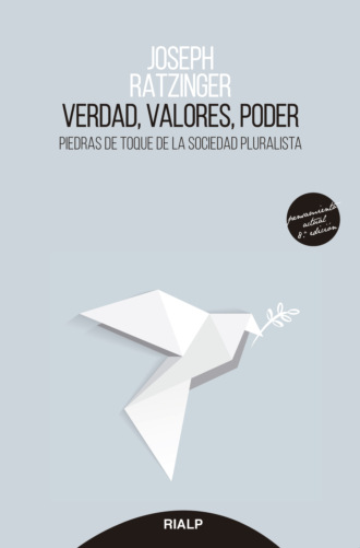 Joseph  Ratzinger. Verdad, valores, poder