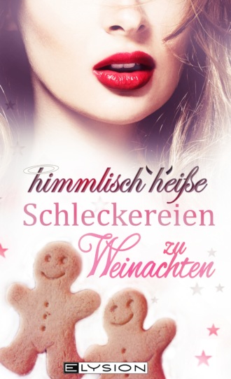 Jennifer Schreiner. himmlisch hei?e Schleckereien zu Weihnachten