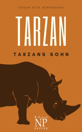 Edgar Rice Burroughs. Tarzan – Band 4 – Tarzans Sohn