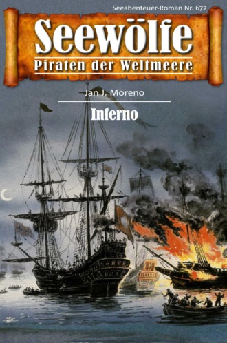 Jan J. Moreno. Seew?lfe - Piraten der Weltmeere 672