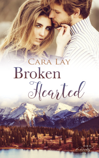 Cara Lay. Broken Hearted