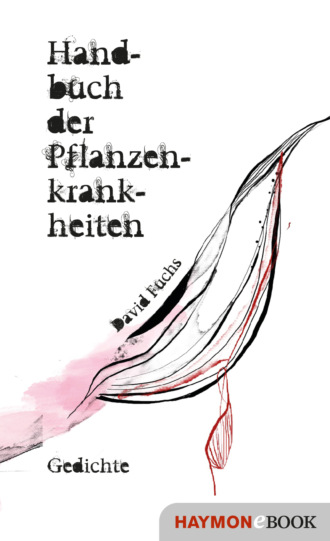 David Fuchs. Handbuch der Pflanzenkrankheiten