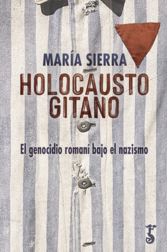 Mar?a Sierra. Holocausto gitano