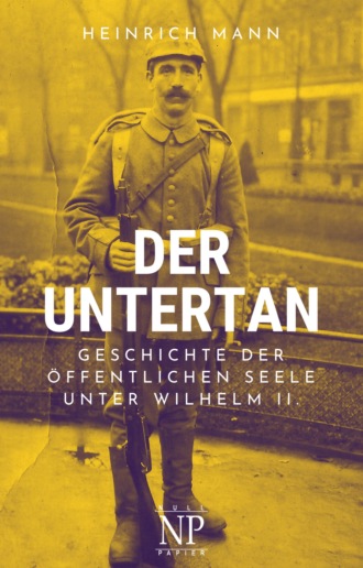 Heinrich Mann. Der Untertan