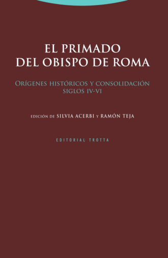 Ram?n Teja. El primado del obispo de Roma