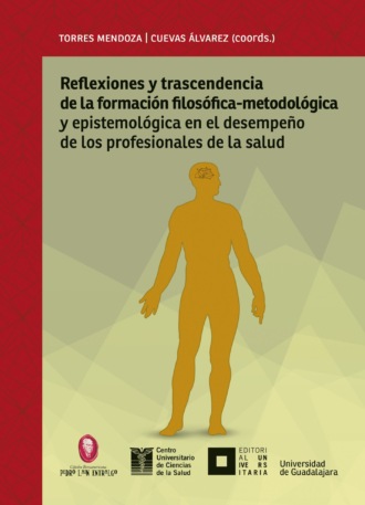 Blanca Miriam Torres Mendoza. Reflexiones y trascendencia de la formaci?n filos?fico-metodol?gica y epistemol?gica en el desempe?o de los profesionales de la salud