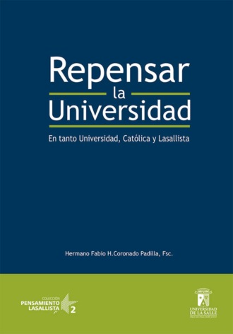 Fabio Humberto FSC Hno Coronado Padilla. Repensar la universidad