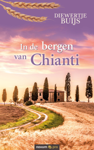 Diewertje Buijs. In de bergen van Chianti