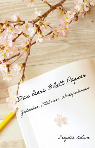 Brigitte Adam. Das leere Blatt Papier