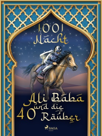 M?rchen aus 1001 Nacht. Ali Baba und die 40 R?uber