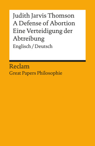 Judith Jarvis Thomson. A Defense of Abortion / Eine Verteidigung der Abtreibung (Englisch/Deutsch)