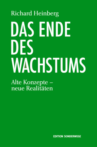 Richard Heinberg. Das Ende des Wachstums