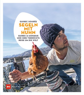 Guirec Soud?e. Segeln mit Huhn