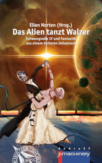 Группа авторов. DAS ALIEN TANZT WALZER