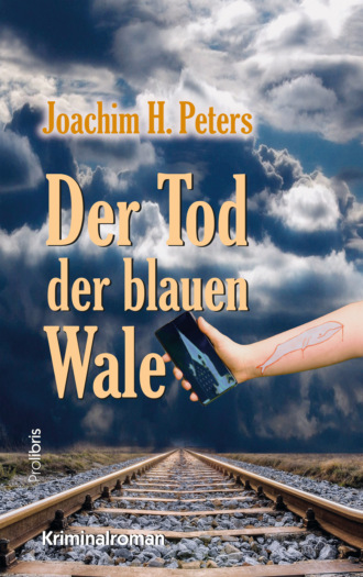 Joachim H. Peters. Der Tod der blauen Wale