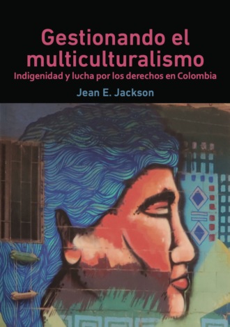 Jean E Jackson. Gestionando el multiculturalismo