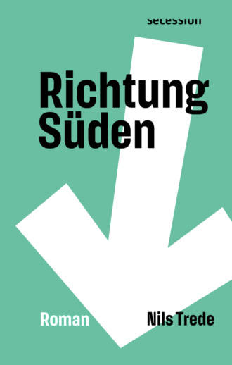 Nils Trede. Richtung S?den