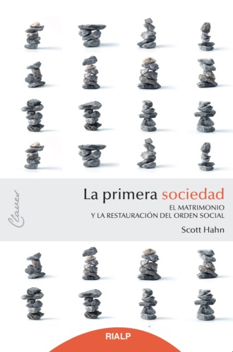 Scott  Hahn. La primera sociedad