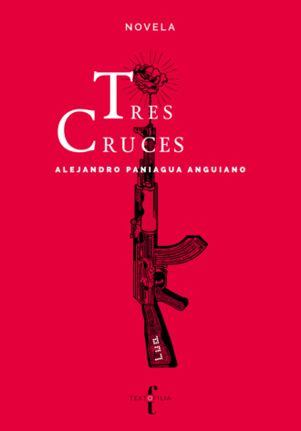 Alejandro Paniagua Anguiano. Tres cruces