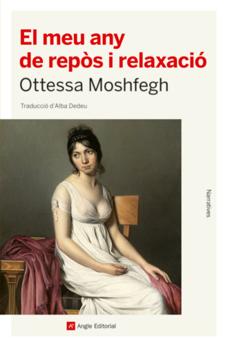 Ottessa Moshfegh. El meu any de rep?s i relaxaci?