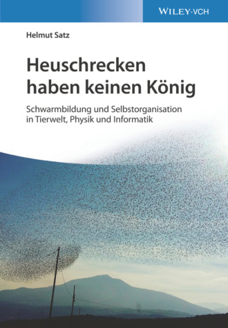 Helmut Satz. Heuschrecken haben keinen K?nig