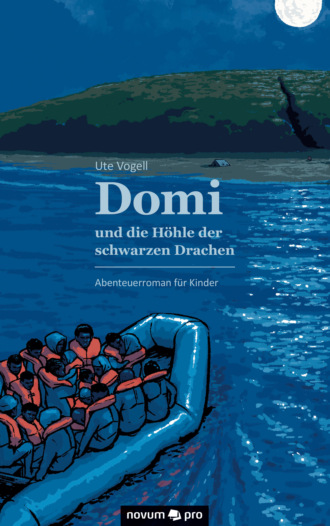 Ute Vogell. Domi und die H?hle der schwarzen Drachen