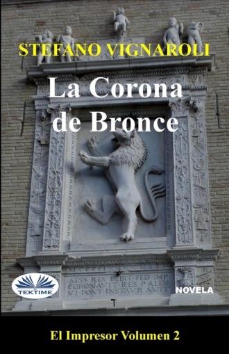 Stefano Vignaroli. La Corona De Bronce