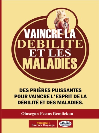 Обложка книги «Vaincre La Débilité Et Les Maladies»