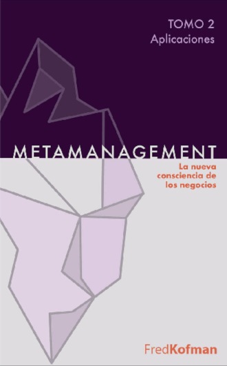 Fred Kofman. Metamanagement - Tomo 2 (Aplicaciones)