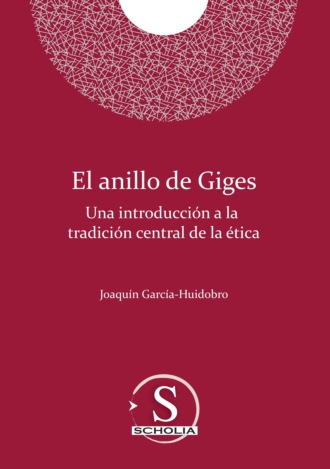 Joaqu?n Luis Garc?a-Huidobro Correa. El anillo de Giges