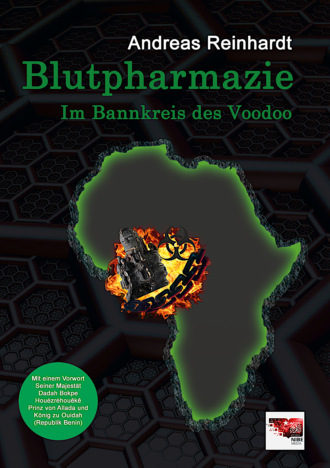 Andreas Reinhardt. Blutpharmazie - Im Bannkreis des Voodoo