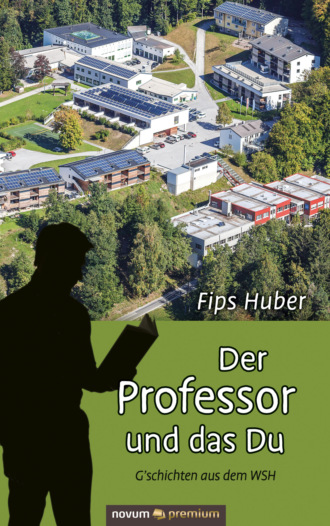 Fips Huber. Der Professor und das Du