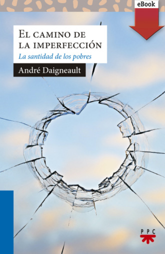 Andre Daigneault. El camino de la imperfecci?n